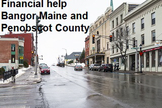 Financial help Bangor Maine and Penobscot County