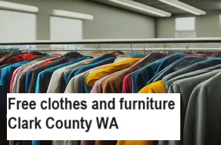 Free clothes and furniture Clark County WA