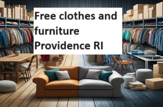 Free clothes and furniture Providence RI