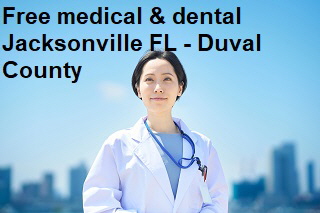 Free medical and dental Jacksonville FL and Duval County