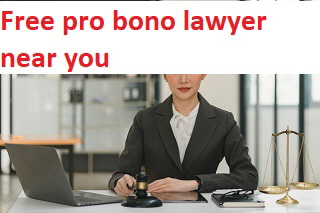 Free pro bono lawyer near you