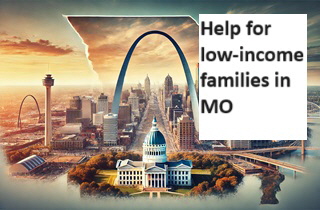 Get help for low-income families in MO Get help for low-income families in MO