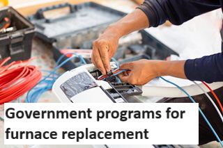 Government programs for furnace replacement
