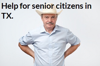 Help for senior citizens in TX.