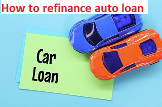 How to refinance auto loan