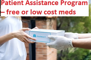 Patient Assistance Program  free or low cost medications