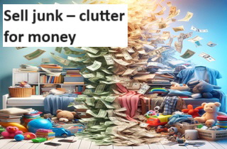 Sell junk  clutter for money